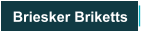 Briesker Briketts