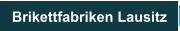 Brikettfabriken Lausitz